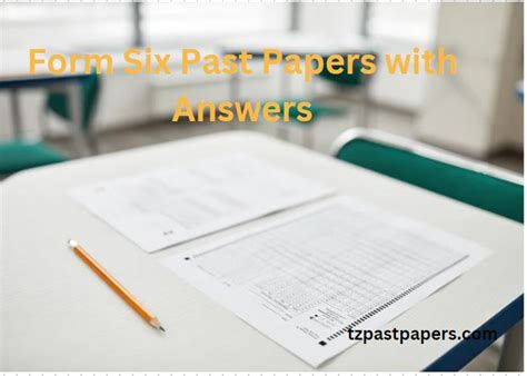 Form Six Past Papers With Answers Where To Find Them Tzpastpapers