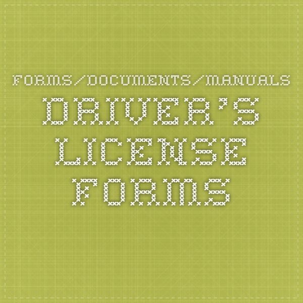 Forms Documents Manuals Driver S License Forms Artofit