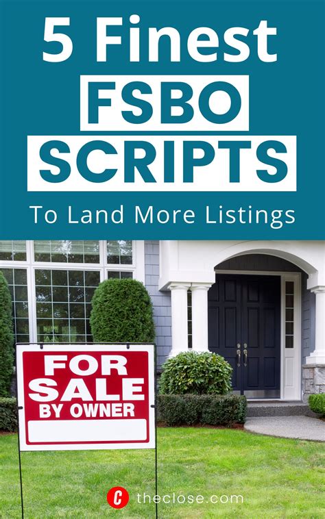 Fsbo Homes Are Perfect Leads See 5 Best Fsbo Scripts Real Estate Agents Use To Get More