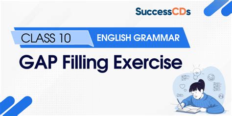 Gap Filling Exercises With Answers Gap Filling Class 10 9