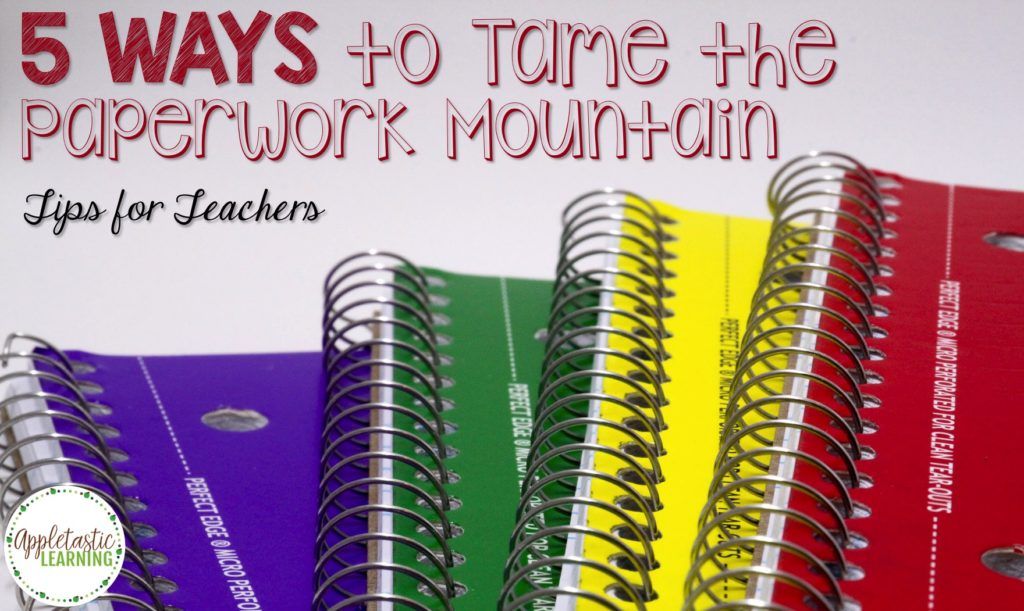 Grading Papers 5 Ways To Tame The Paperwork Mountain Appletastic