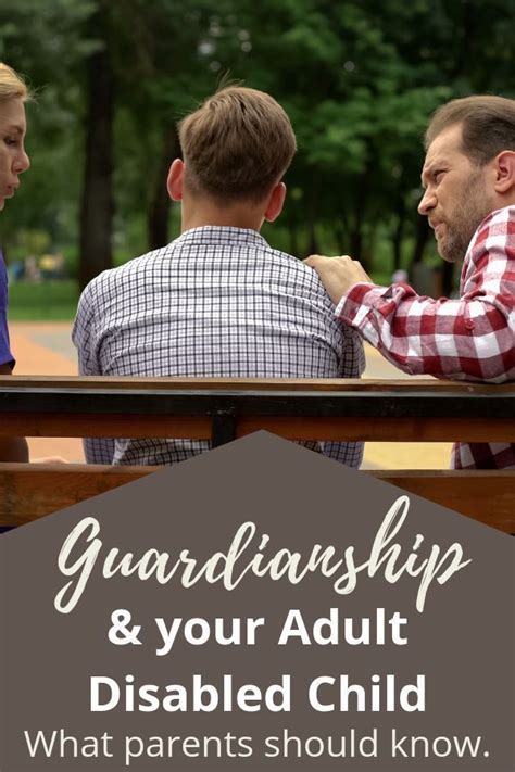 Guardianship Tips For Parents Of Adults With Special Needs