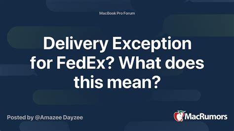 Help Fedex What Does This Mean Macrumors Forums