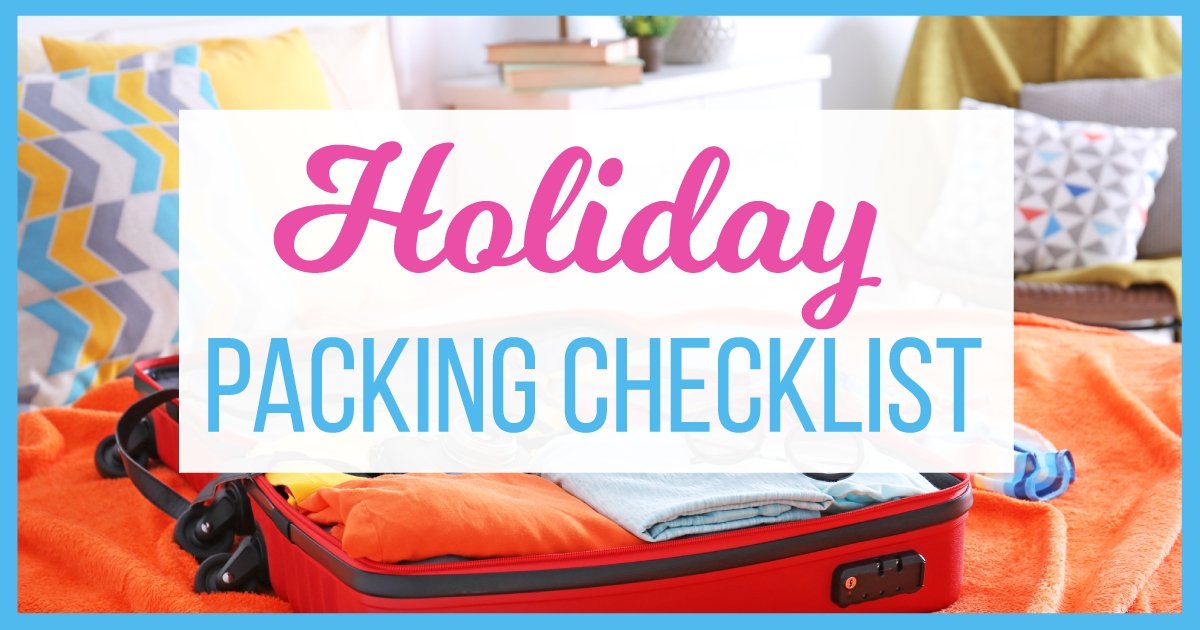 Holiday Packing Checklist For Families