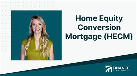 Home Equity Conversion Mortgage Hecm Finance Strategists