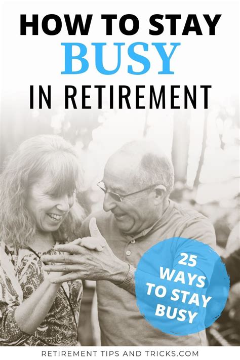 How Can I Keep My Retirement Busy 25 Ways To Stay Busy Retirement