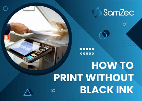 How Do I Get My Printer To Print Without Black Ink Printer Ink