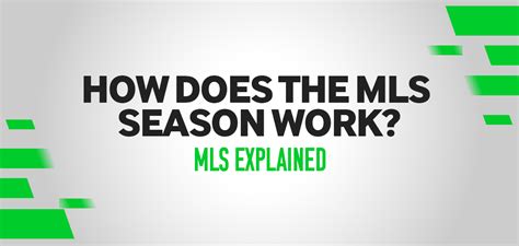 How Does The Mls Season Work Mls League System Explained Betway