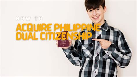 How To Acquire Philippine Dual Citizenship A Step By Step Guide Out