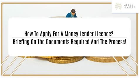 How To Apply For A Money Lender Licence Briefing On The Documents