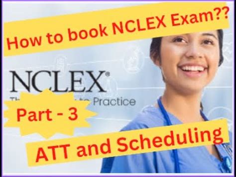 How To Book Nclex Exam Part 3 Att And Scheduling Youtube