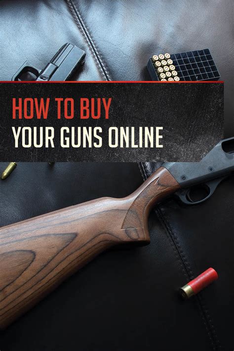 How To Buy A Gun Online Gun Buying Guide Gun Reviews Handgun