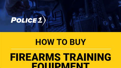 How To Buy Firearms Training Equipment A Police1 Buying Guide