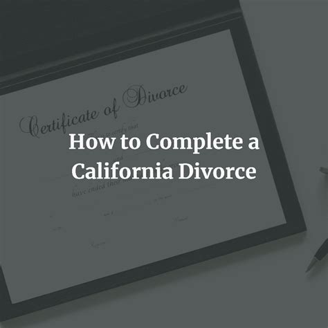 How To Complete A California Divorce Divorce Esquire