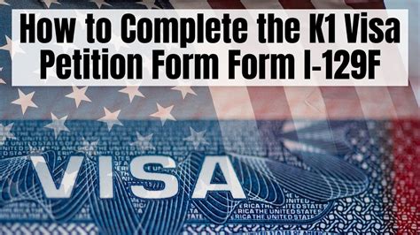 How To Complete The K1 Visa Petition Form Form I 129F Us Immigration