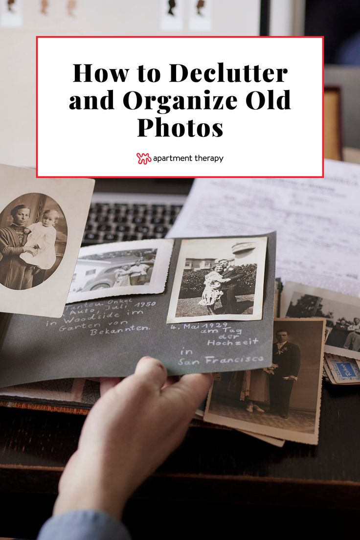 How To Declutter Old Photos According To A Pro Organizer Organization Old Photos