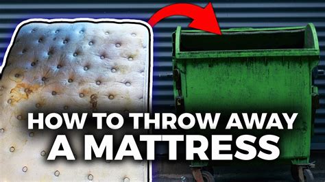 How To Dispose Of A Mattress Best Ways To Get Rid Of Your Old Mattress Youtube