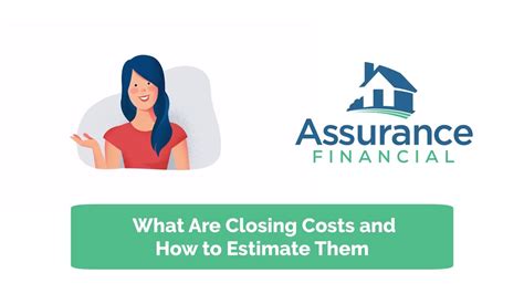 How To Estimate Closing Costs Assurance Financial