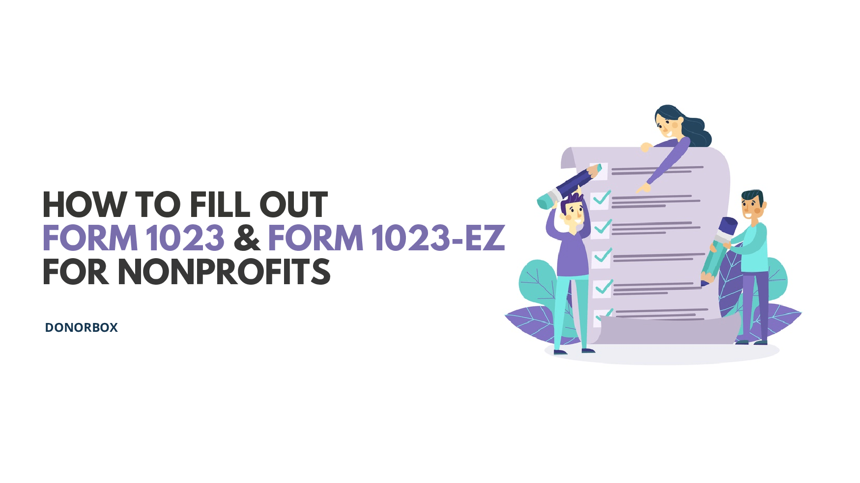 How To Fill Out Form 1023 Form 1023 Ez For Nonprofits Step By Step