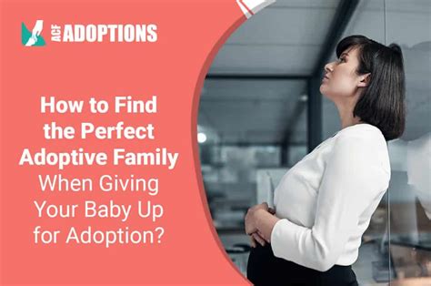 How To Find The Perfect Adoptive Family When Giving Your Baby Up For