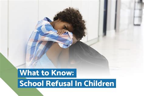 How To Help A Child Overcome School Refusal