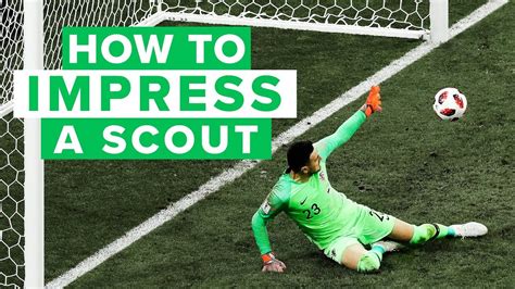 How To Impress A Goalkeeper Talent Scout Tips To Becoming A Pro Football Player Youtube