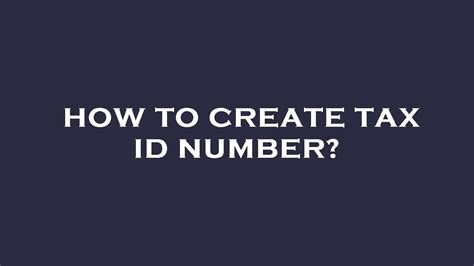 How To Make A Tax Id