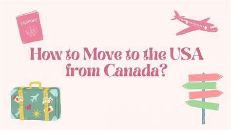 How To Move To The Us From Canada Step By Step Guide