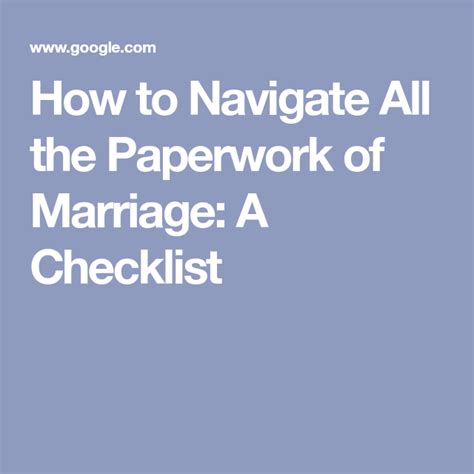 How To Navigate All The Paperwork Of Marriage A Checklist Marriage