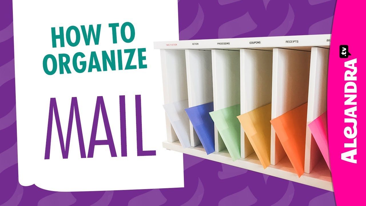 How To Organize Mail Amp Bills Part 3 Of 9 Paper Clutter Series Youtube