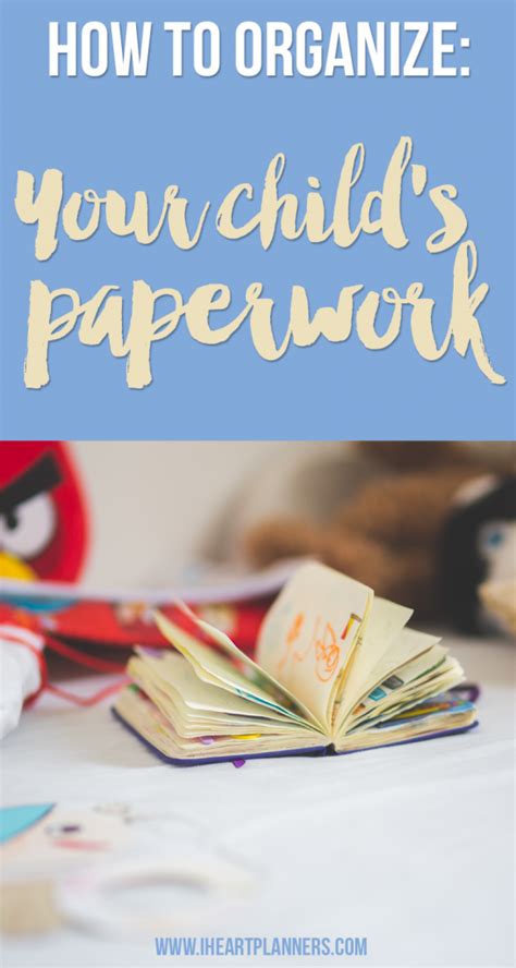 How To Organize Your Child Amp 39 S Paperwork I Heart Planners