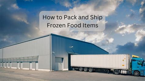 How To Pack And Ship Frozen Food Items Mediasjet