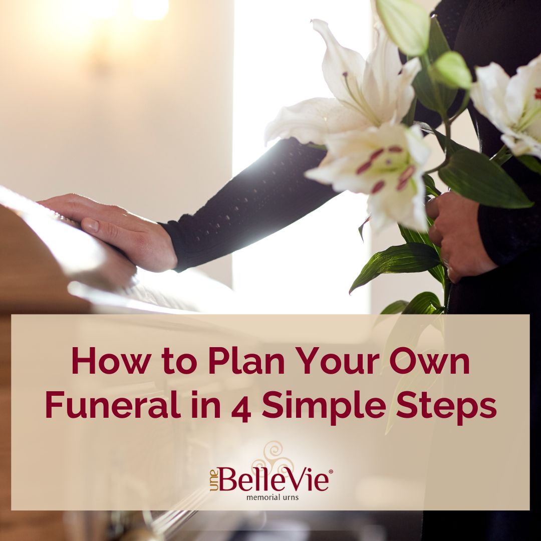 How To Plan Your Own Funeral In 4 Simple Steps Cremation Blog