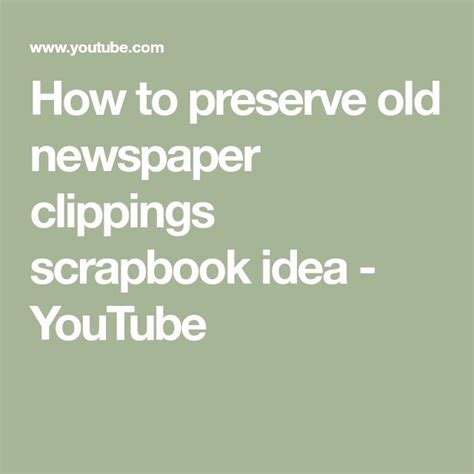 How To Preserve Old Newspaper Clippings Scrapbook Idea Youtube