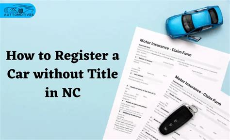 How To Register A Car Without Title In Nc Full Process Explained