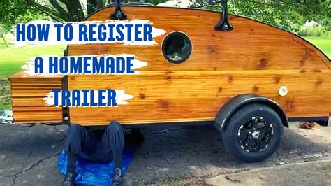 How To Register A Home Built Trailer How To Get A Vin Title And Tag