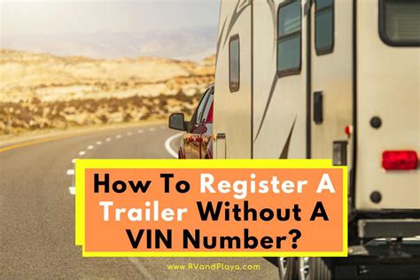 How To Register A Trailer Without A Vin Number Do This