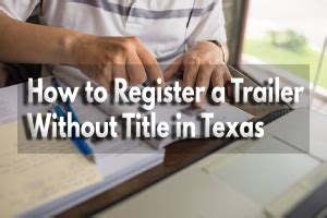 How To Register A Trailer Without Title In Texas Texas Az