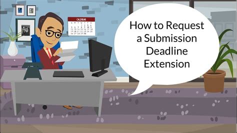 How To Request A Submission Deadline Extension Youtube