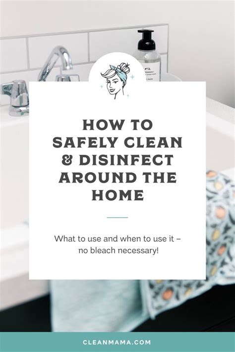 How To Safely Clean Disinfect Around The Home Clean Mama