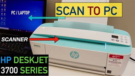 How To Scan A Document To Pc From Your Hp Deskjet 3700 Series Printer