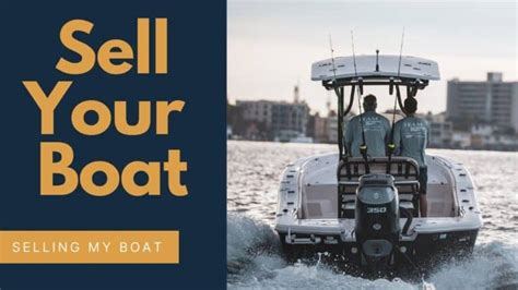 How To Sell My Boat Sell A Boat Faster