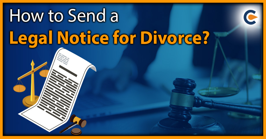 How To Send A Legal Notice For Divorce Corpbiz Advisors