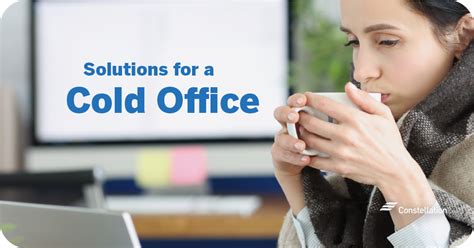 How To Stay Warm In A Cold Office Constellation