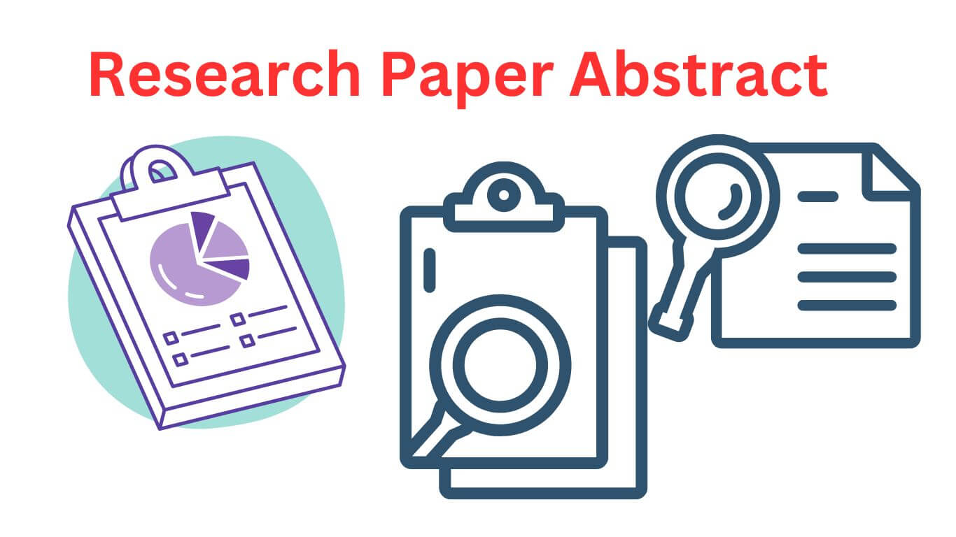 How To Write An Abstract For A Research Paper Complete Guide