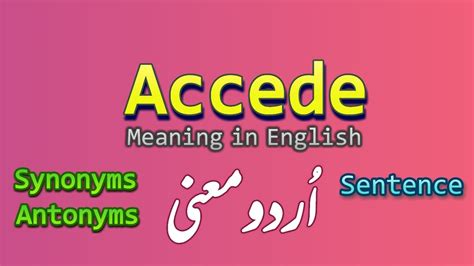 I Accede I Accession I Meaning In English And Urdu English Urdu Learning Youtube