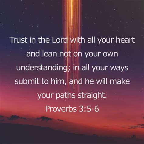 In All Your Ways Submit To Him And He Will Make Your Paths Straight