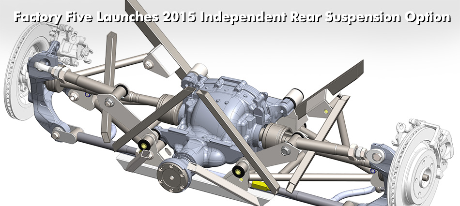 Independent Rear Suspension Factory Five Racing Factory Five