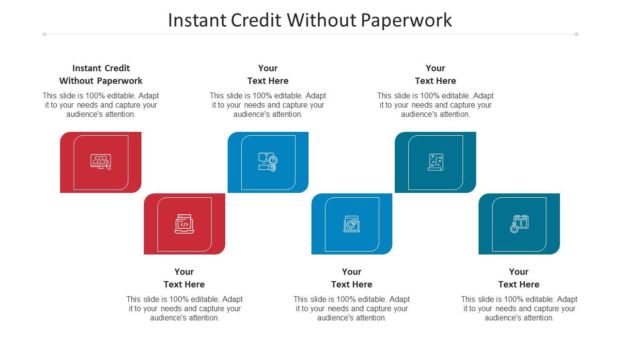 Instant Credit Without Paperwork Ppt Powerpoint Presentation Portfolio