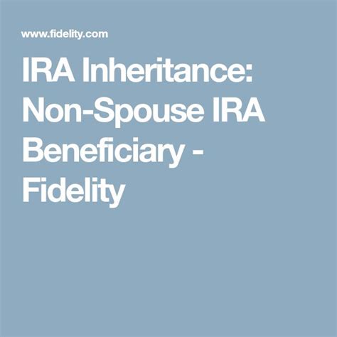 Ira Inheritance Non Spouse Ira Beneficiary Fidelity Ira